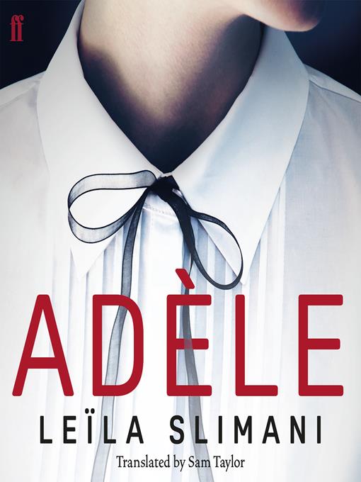Title details for Adele by Leila Slimani - Available